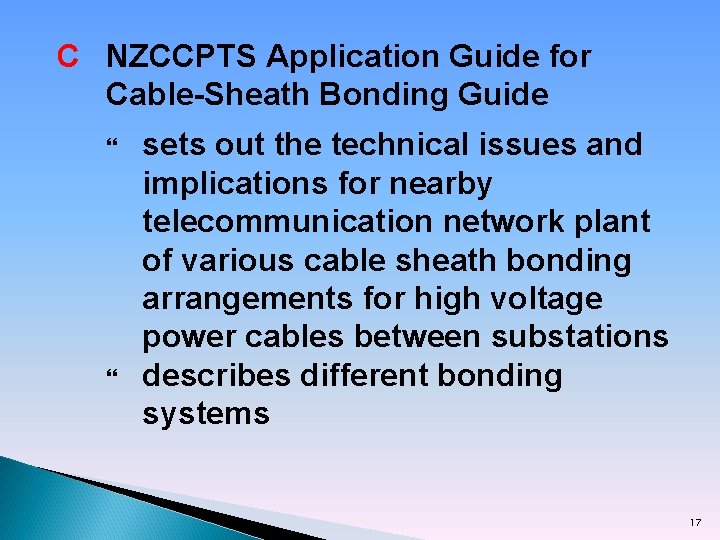 C NZCCPTS Application Guide for Cable-Sheath Bonding Guide sets out the technical issues and