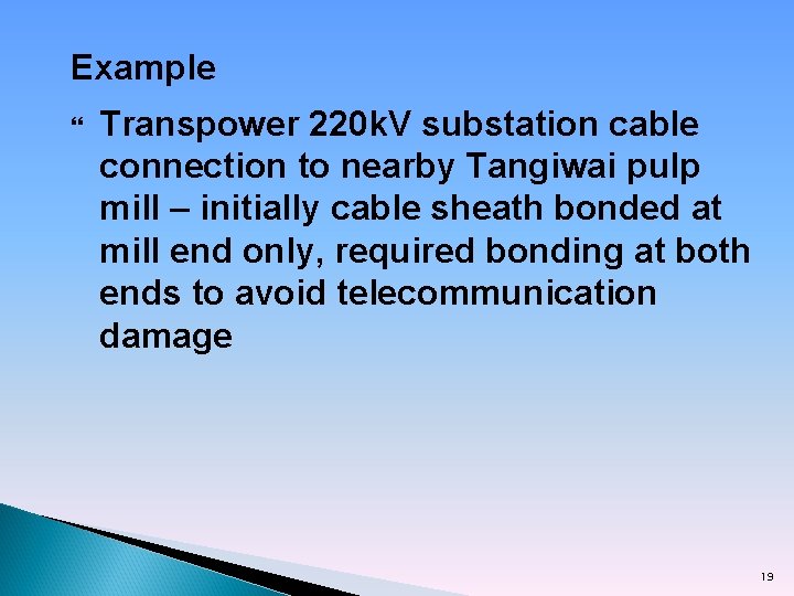 Example Transpower 220 k. V substation cable connection to nearby Tangiwai pulp mill –
