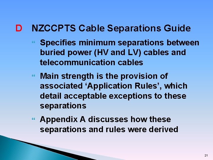 D NZCCPTS Cable Separations Guide Specifies minimum separations between buried power (HV and LV)