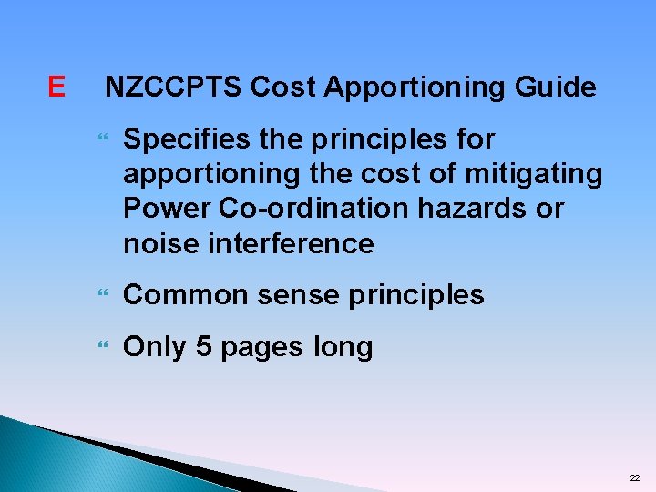 E NZCCPTS Cost Apportioning Guide Specifies the principles for apportioning the cost of mitigating