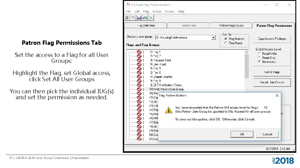 Patron Flag Permissions Tab Set the access to a Flag for all User Groups: