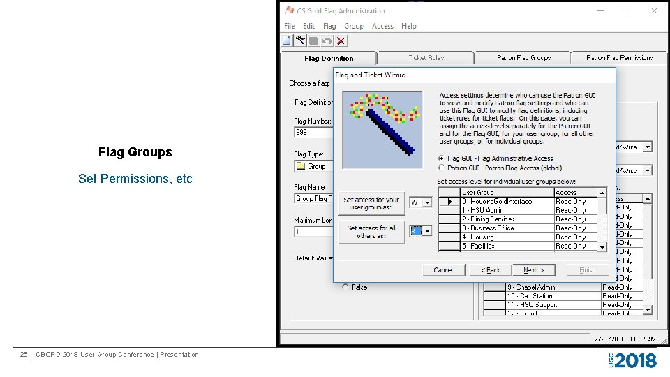 Flag Groups Set Permissions, etc 25 | CBORD 2018 User Group Conference | Presentation