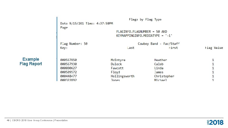 Example Flag Report 49 | CBORD 2018 User Group Conference | Presentation 