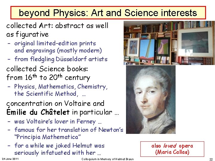 beyond Physics: Art and Science interests collected Art: abstract as well as figurative –
