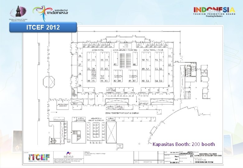 ITCEF 2012 Kapasitas Booth: 200 booth 