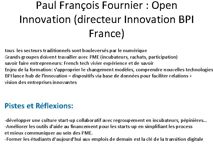 Paul François Fournier : Open Innovation (directeur Innovation BPI France) tous les secteurs traditionnels