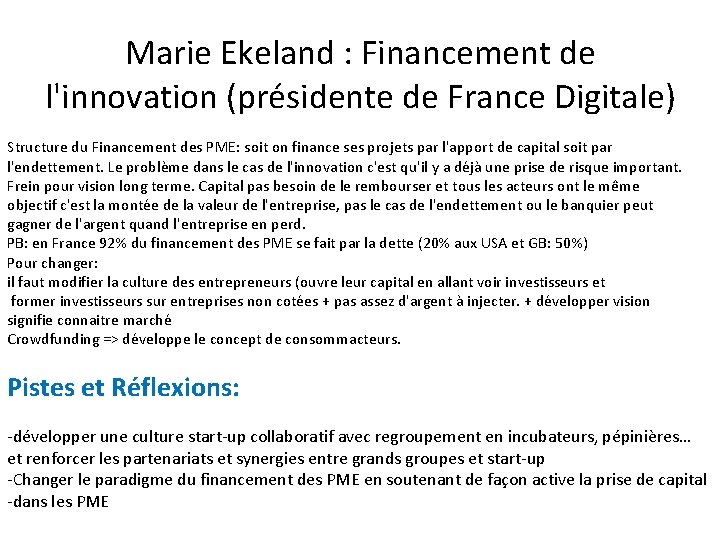 Marie Ekeland : Financement de l'innovation (présidente de France Digitale) Structure du Financement des