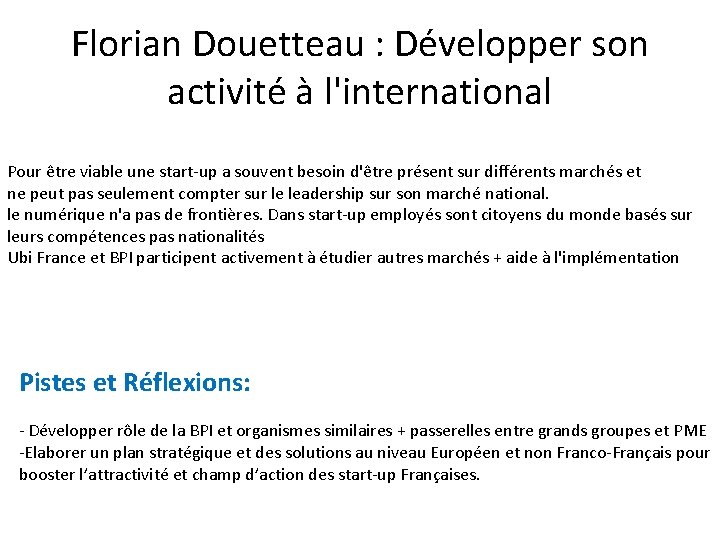 Florian Douetteau : Développer son activité à l'international Pour être viable une start-up a