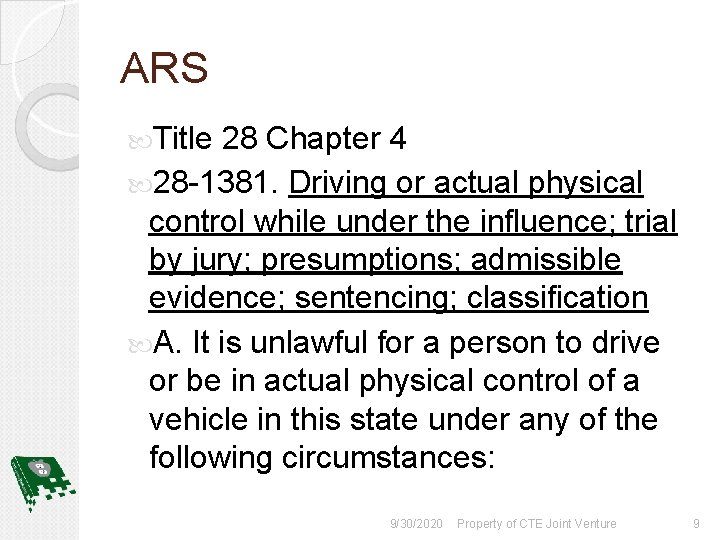 ARS Title 28 Chapter 4 28 -1381. Driving or actual physical control while under
