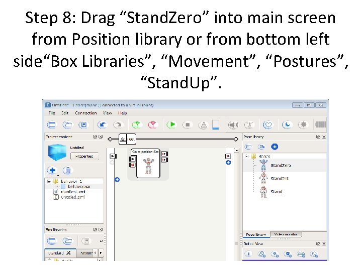 Step 8: Drag “Stand. Zero” into main screen from Position library or from bottom