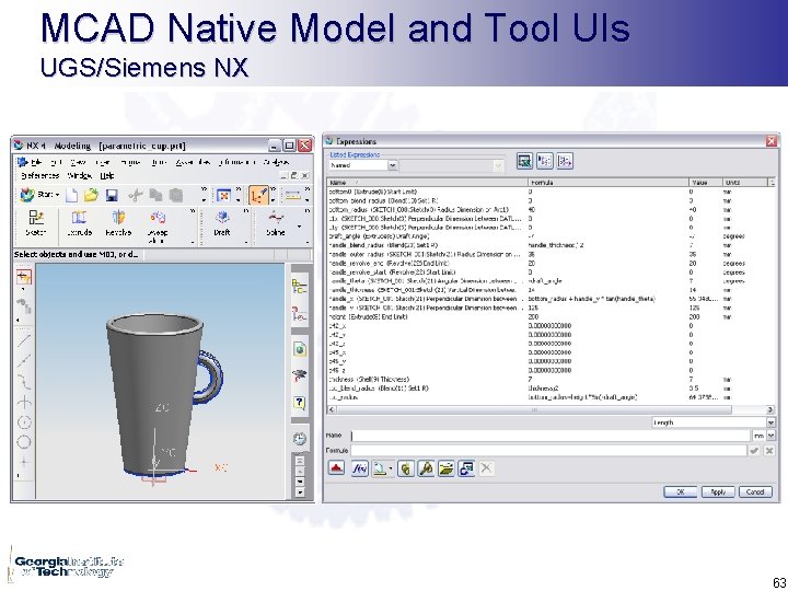 MCAD Native Model and Tool UIs UGS/Siemens NX 63 