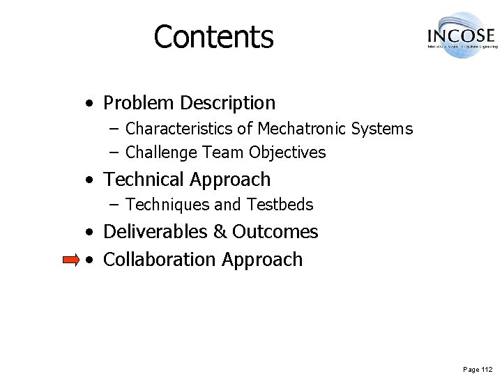 Contents • Problem Description – Characteristics of Mechatronic Systems – Challenge Team Objectives •