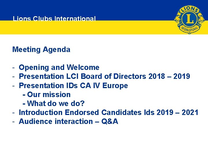 Lions Clubs International Meeting Agenda - Opening and Welcome - Presentation LCI Board of