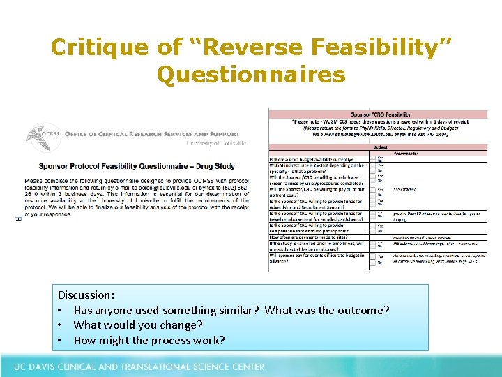 Critique of “Reverse Feasibility” Questionnaires Discussion: • Has anyone used something similar? What was