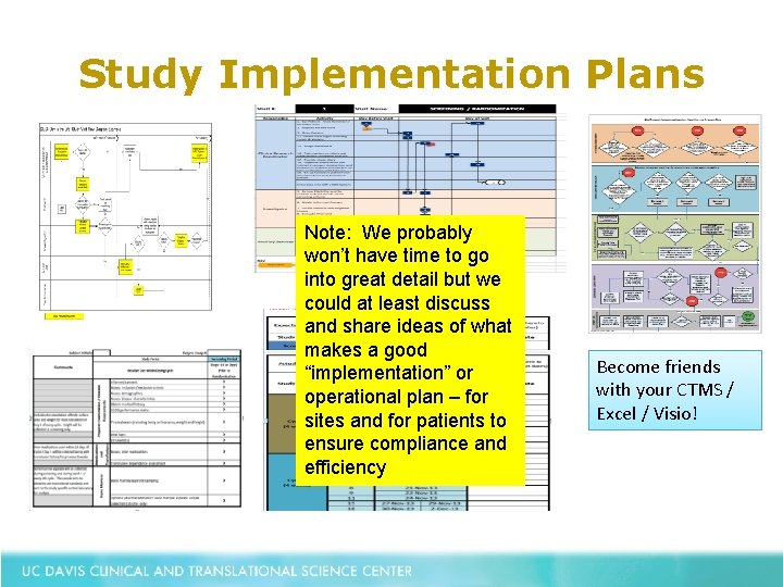 Study Implementation Plans Note: We probably won’t have time to go into great detail