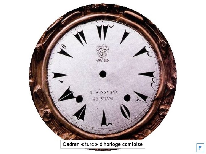 Cadran « turc » d’horloge comtoise F 