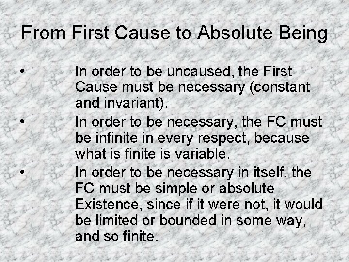 From First Cause to Absolute Being • • • In order to be uncaused,