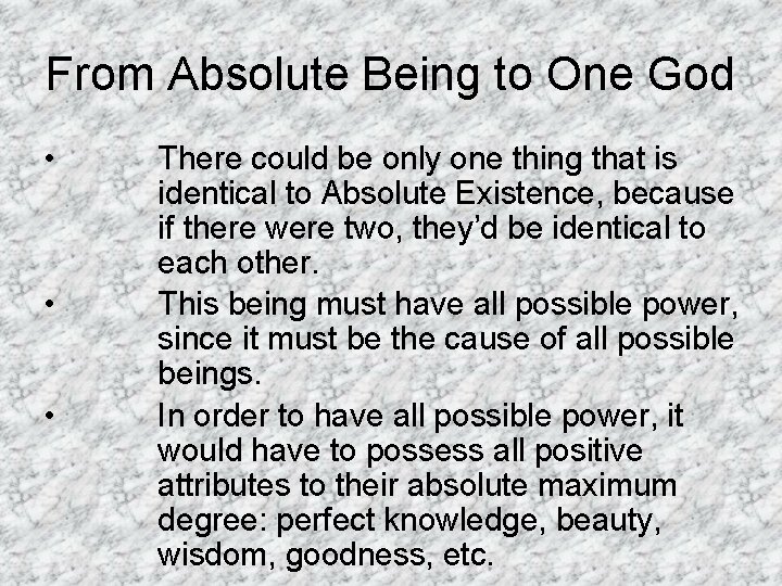 From Absolute Being to One God • • • There could be only one