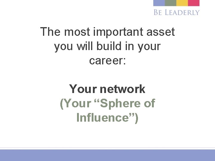 The most important asset you will build in your career: Your network (Your “Sphere