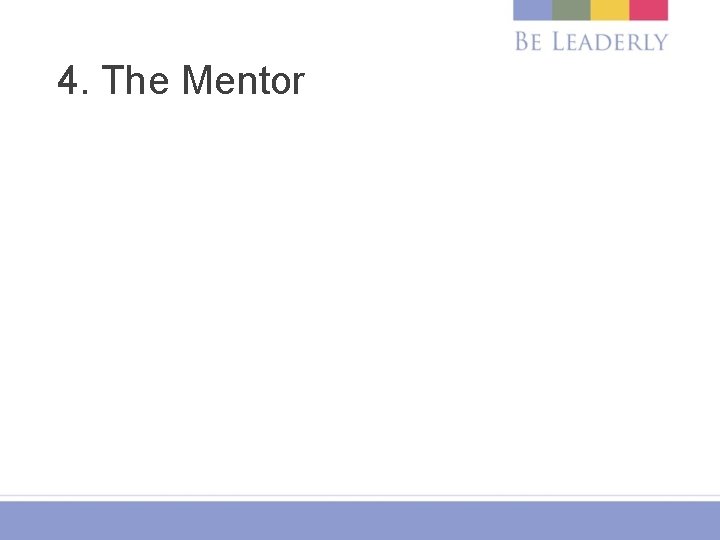 4. The Mentor 