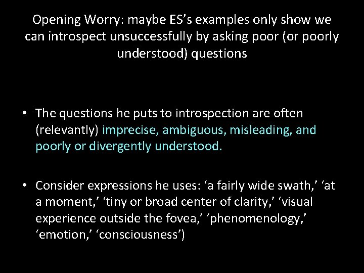 Opening Worry: maybe ES’s examples only show we can introspect unsuccessfully by asking poor