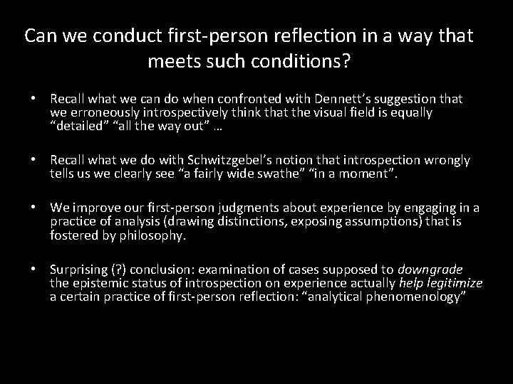 Can we conduct first-person reflection in a way that meets such conditions? • Recall