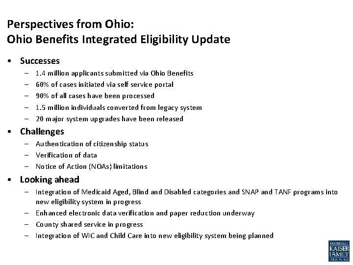 Perspectives from Ohio: Ohio Benefits Integrated Eligibility Update • Successes – – – 1.