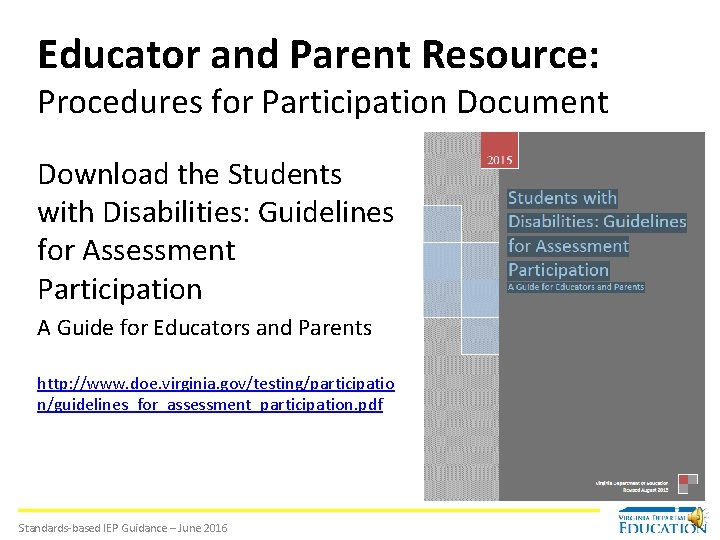 Educator and Parent Resource: Procedures for Participation Document Download the Students with Disabilities: Guidelines