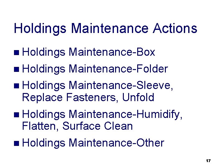 Holdings Maintenance Actions n Holdings Maintenance-Box n Holdings Maintenance-Folder n Holdings Maintenance-Sleeve, Replace Fasteners,