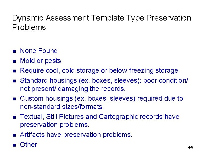 Dynamic Assessment Template Type Preservation Problems n n n n None Found Mold or