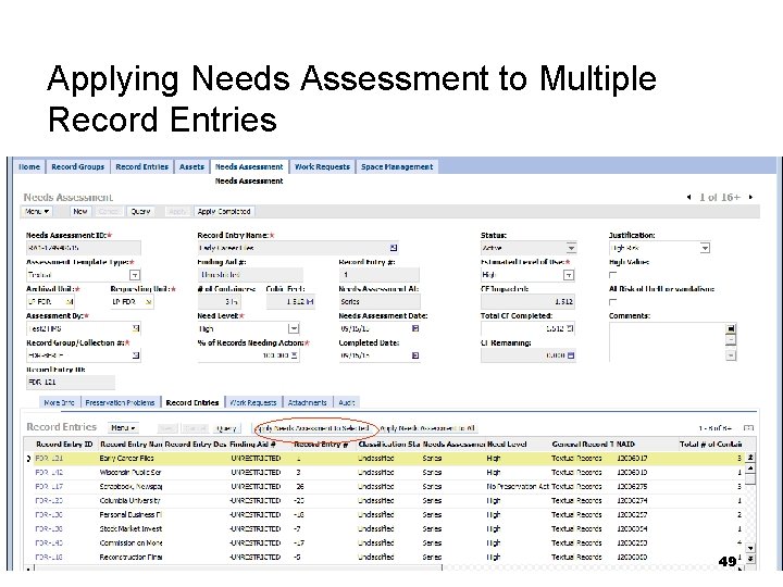 Applying Needs Assessment to Multiple Record Entries 49 