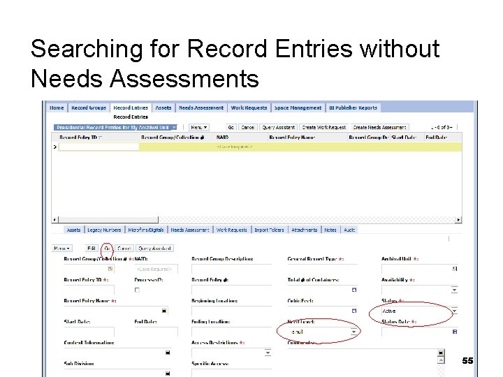 Searching for Record Entries without Needs Assessments 55 