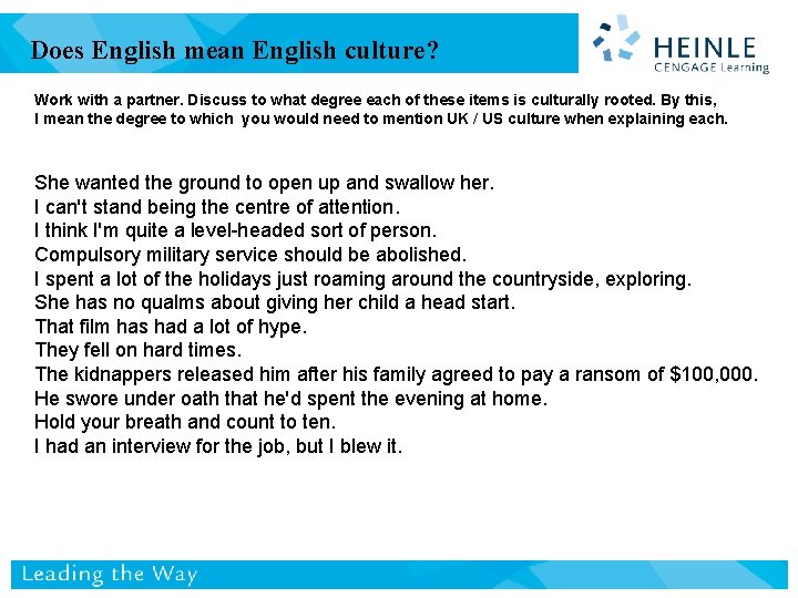 Does English mean English culture? Work with a partner. Discuss to what degree each