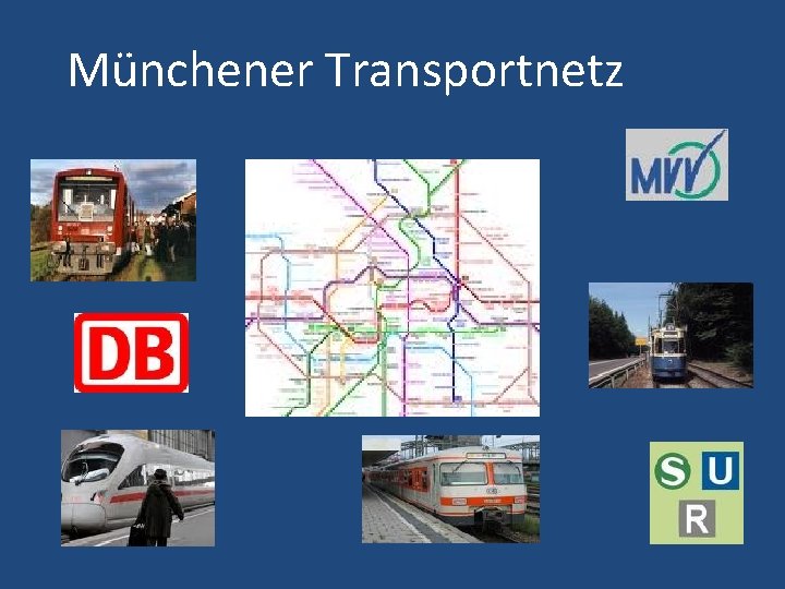 Münchener Transportnetz 