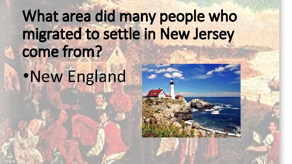 What area did many people who migrated to settle in New Jersey come from?