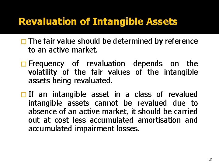 Revaluation of Intangible Assets � The fair value should be determined by reference to