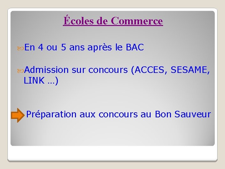 Écoles de Commerce En 4 ou 5 ans après le BAC Admission sur concours