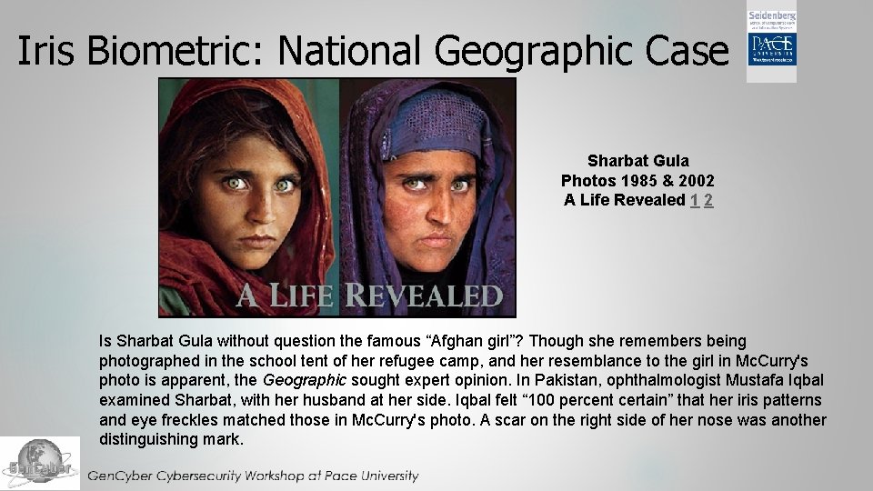 Iris Biometric: National Geographic Case Sharbat Gula Photos 1985 & 2002 A Life Revealed