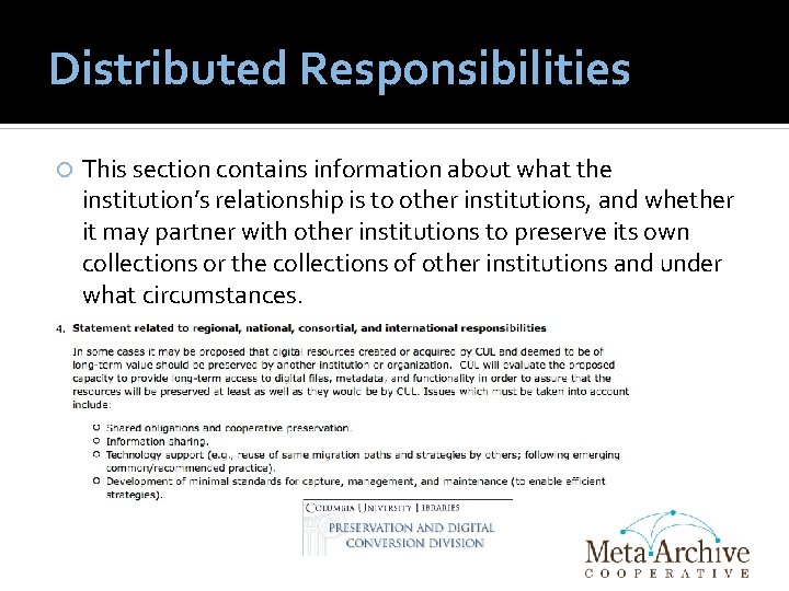 Distributed Responsibilities This section contains information about what the institution’s relationship is to other