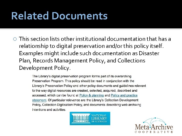 Related Documents This section lists other institutional documentation that has a relationship to digital