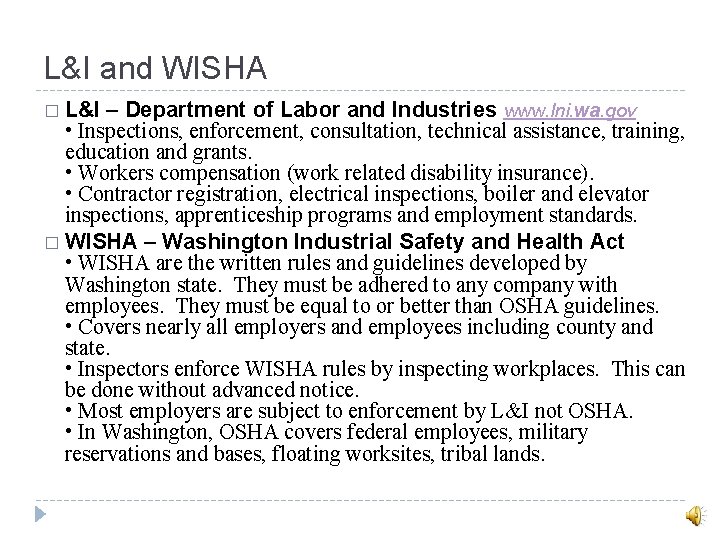 L&I and WISHA � L&I – Department of Labor and Industries www. lni. wa.