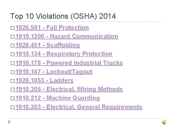 Top 10 Violations (OSHA) 2014 � 1926. 501 - Fall Protection � 1910. 1200