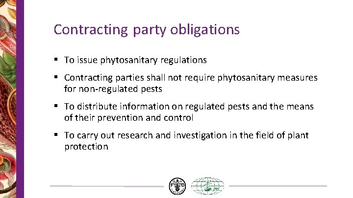 Contracting party obligations § To issue phytosanitary regulations § Contracting parties shall not require