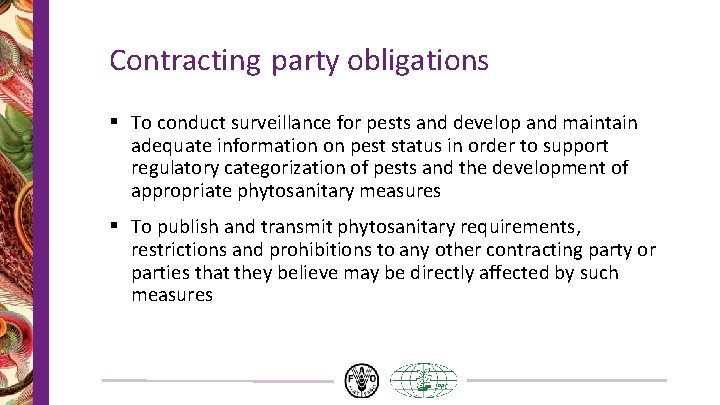 Contracting party obligations § To conduct surveillance for pests and develop and maintain adequate