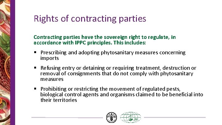 Rights of contracting parties Contracting parties have the sovereign right to regulate, in accordance