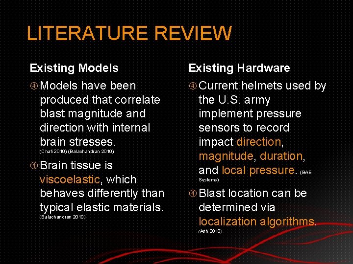 LITERATURE REVIEW Existing Models have been produced that correlate blast magnitude and direction with