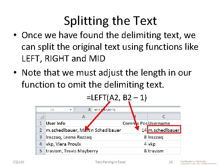 Splitting the Text • Once we have found the delimiting text, we can split