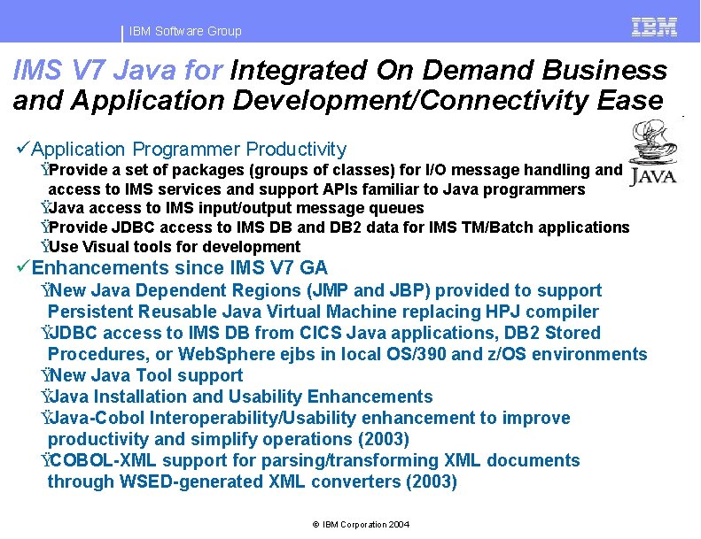IBM Software Group IMS V 7 Java for Integrated On Demand Business and Application