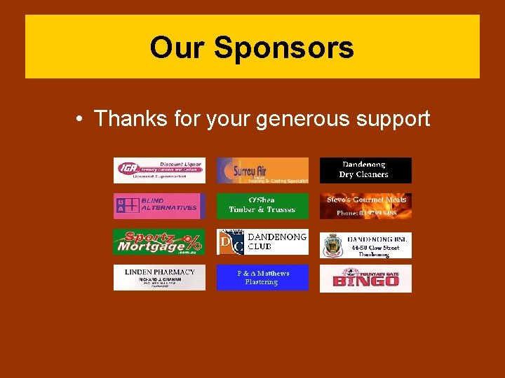 Our Sponsors • Thanks for your generous support 