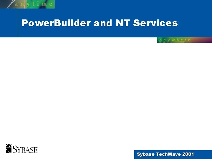 Power. Builder and NT Services 